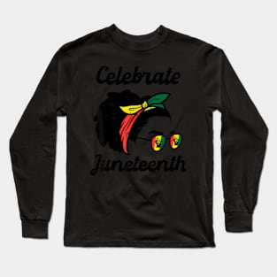 Celebrate Juneteenth Afro Woman African Pride Black Women Long Sleeve T-Shirt